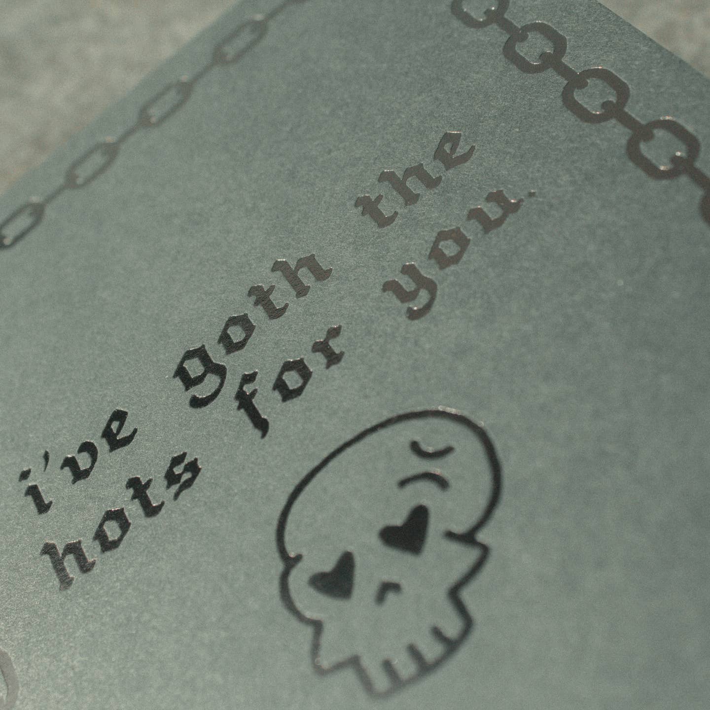 I've Goth the Hots For You Letterpress Greeting Card - Image 5