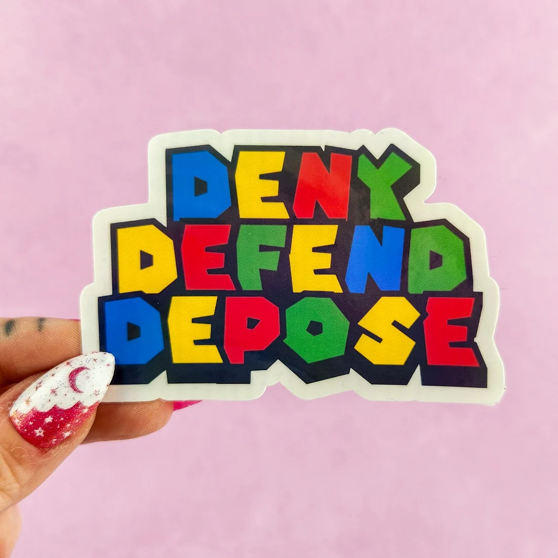 Deny Defend Depose Holographic Sticker