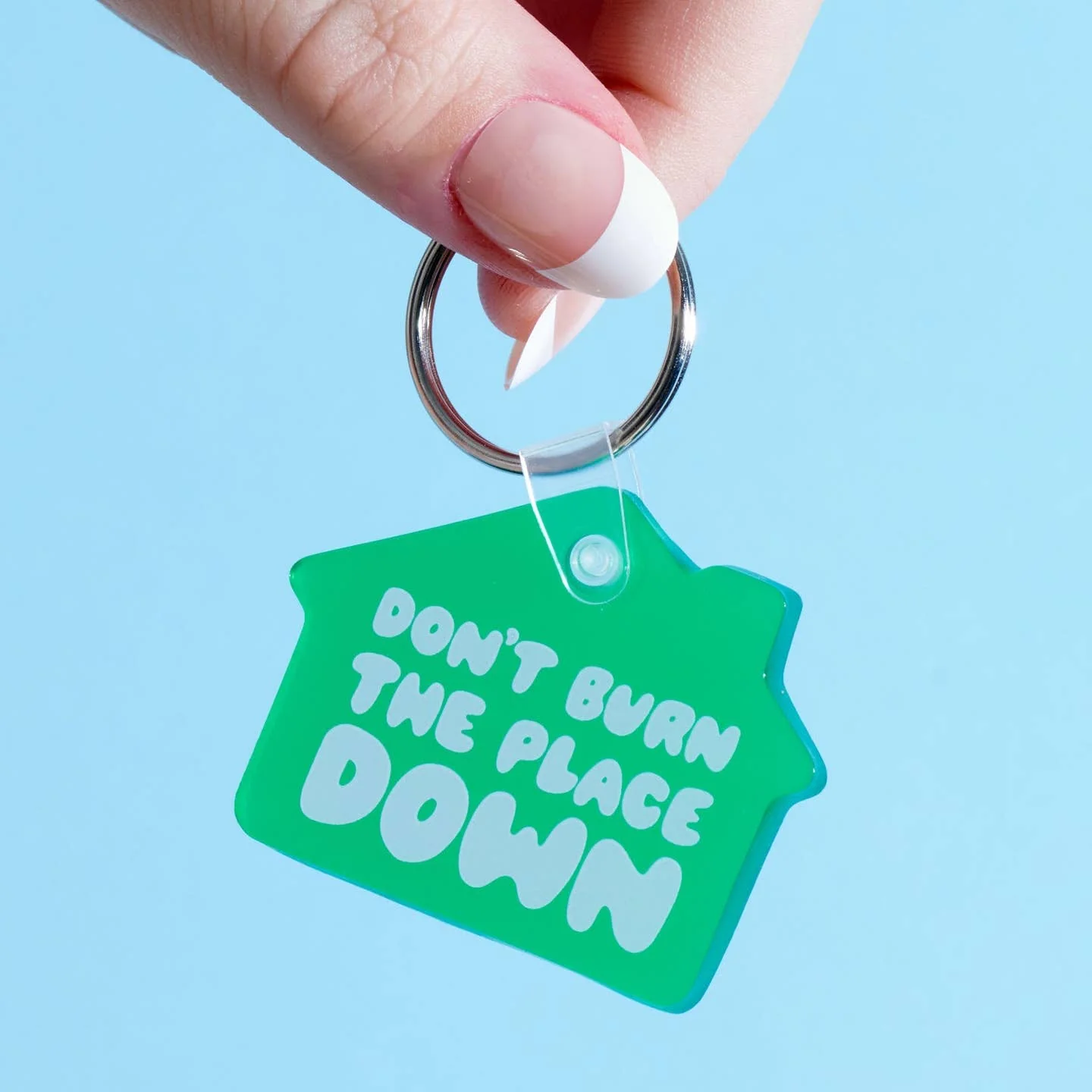 Don't Burn the Place Down Keychain - Image 3