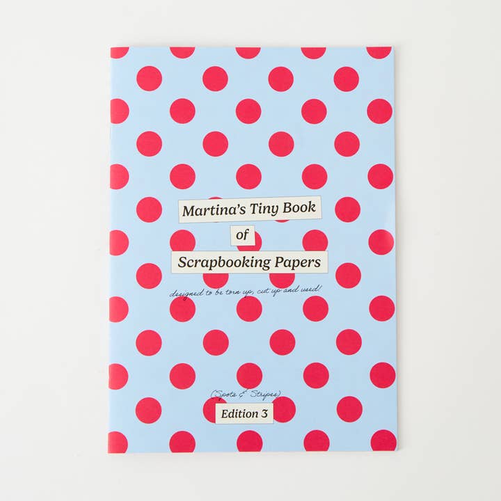 Martina’s Tiny Book of Scrapbooking Papers (Edition 3: Spots & Stripes!)