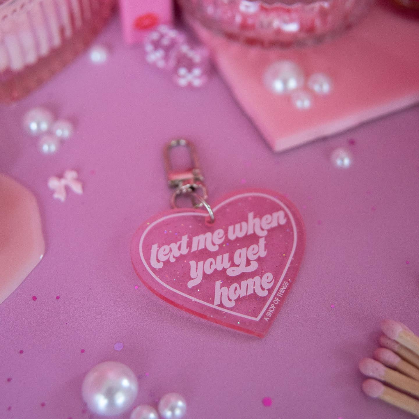 Text Me When You Get Home Keychain - Image 3